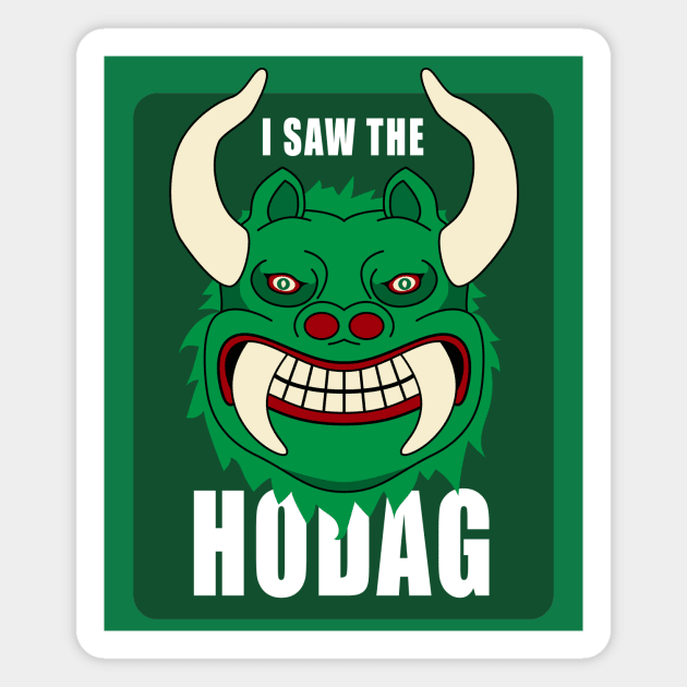 I Saw the Hodag Grinning Hodag Magnet by BlueSkyTheory